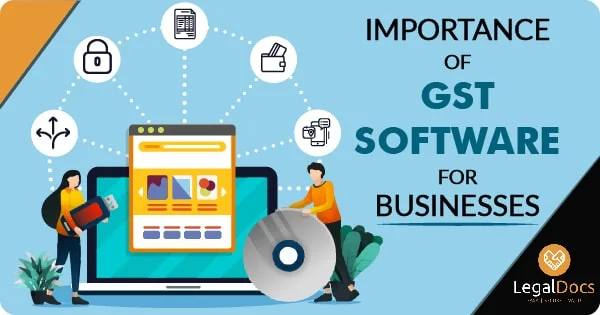 Importance of GST Software for Businesses - LegalDocs